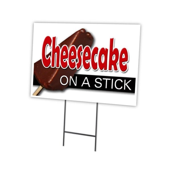 Cheesecake On Stick Yard Sign & Stake outdoor plastic coroplast window, C-1824 Cheesecake On Stick